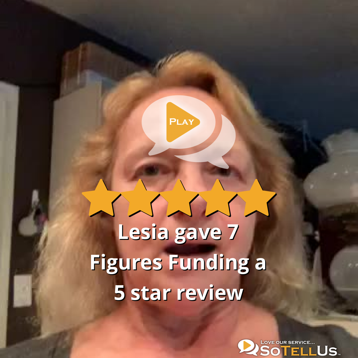 Lesia L Gave 7 Figures Funding A 5 Star Review On SoTellUs