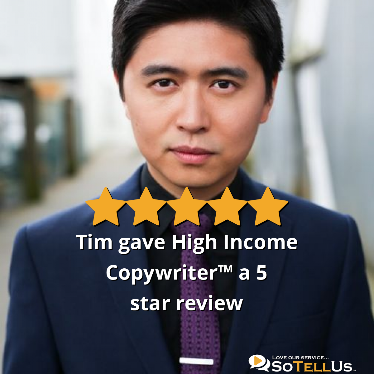 Tim Z gave High Income Copywriter a 5 star review on SoTellUs