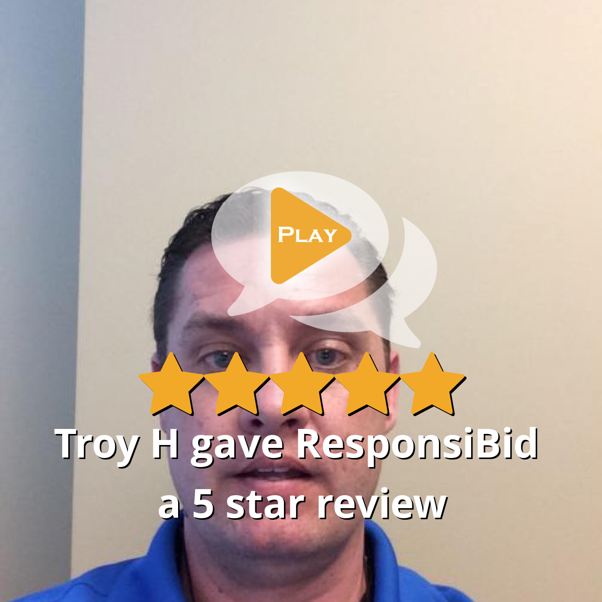 Troy H Gave ResponsiBid A 5 Star Review On SoTellUs