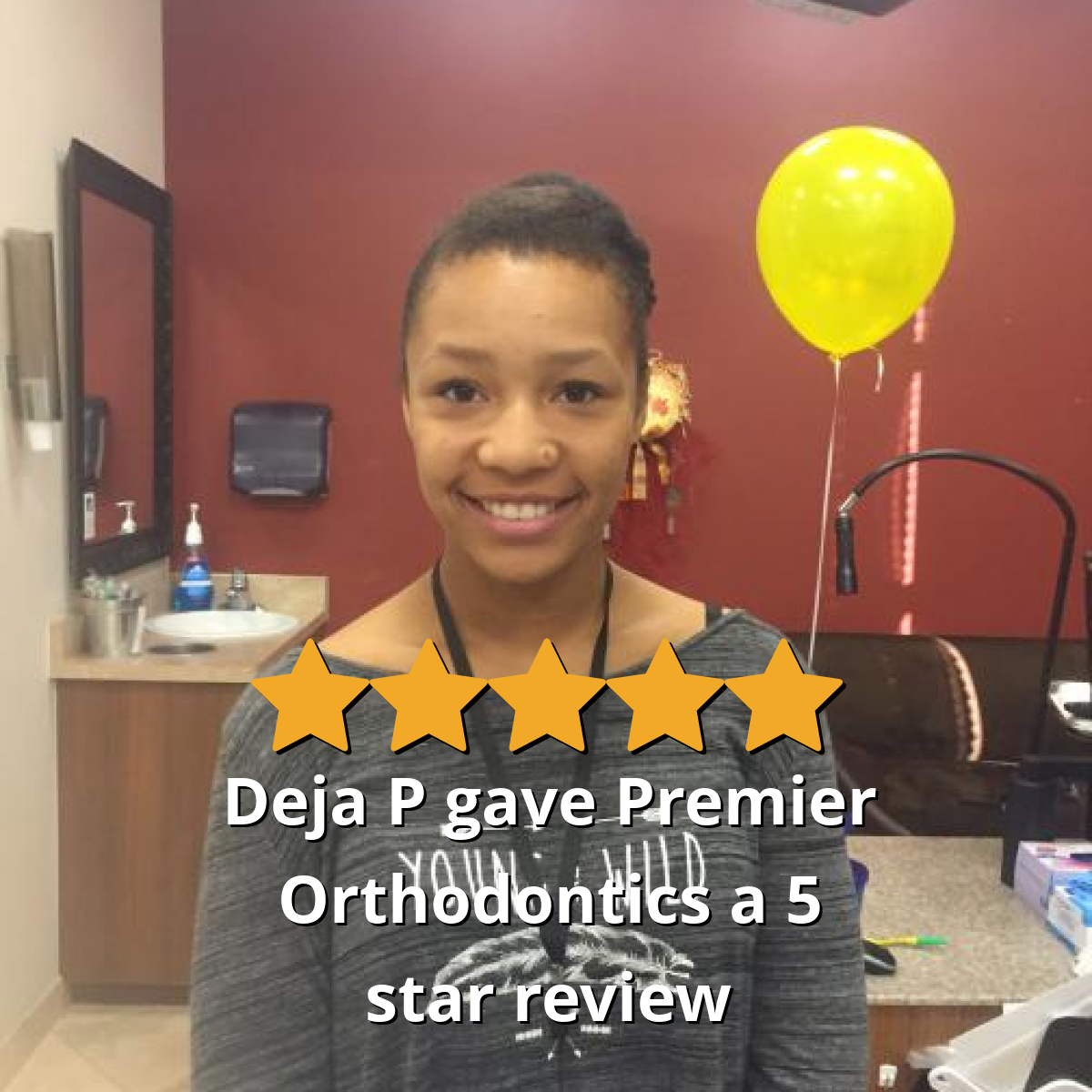 Deja P gave Premier Orthodontics a 5 star review on SoTellUs
