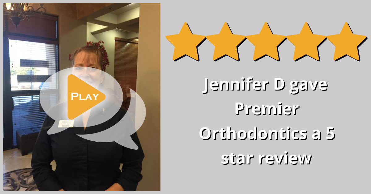 Jennifer D gave Premier Orthodontics a 5 star review on SoTellUs