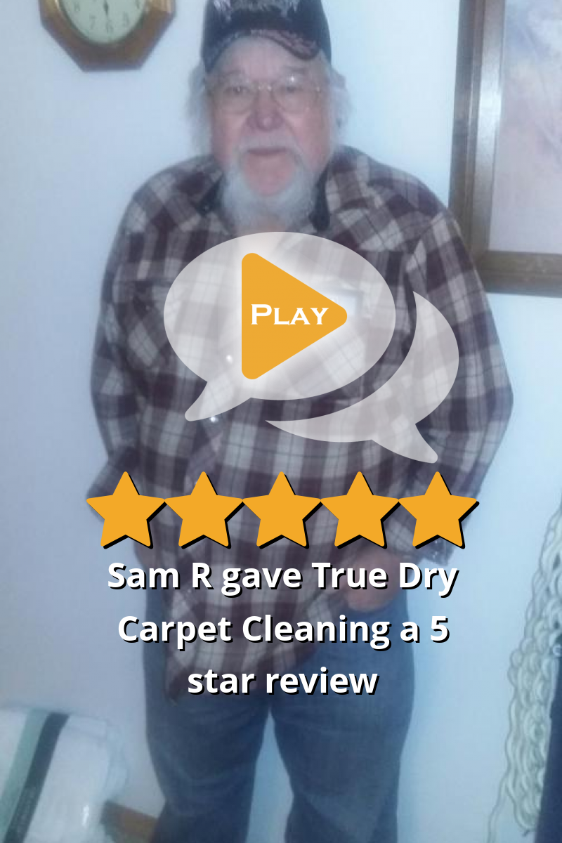 Carpet Cleaner Post Falls Idaho, Sam says we are the best! True Dry