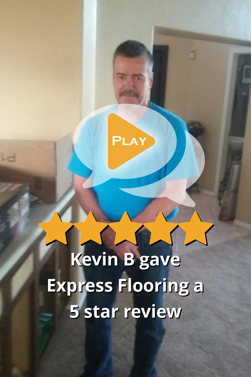 Kevin B Gave Express Flooring A 5 Star Review On SoTellUs