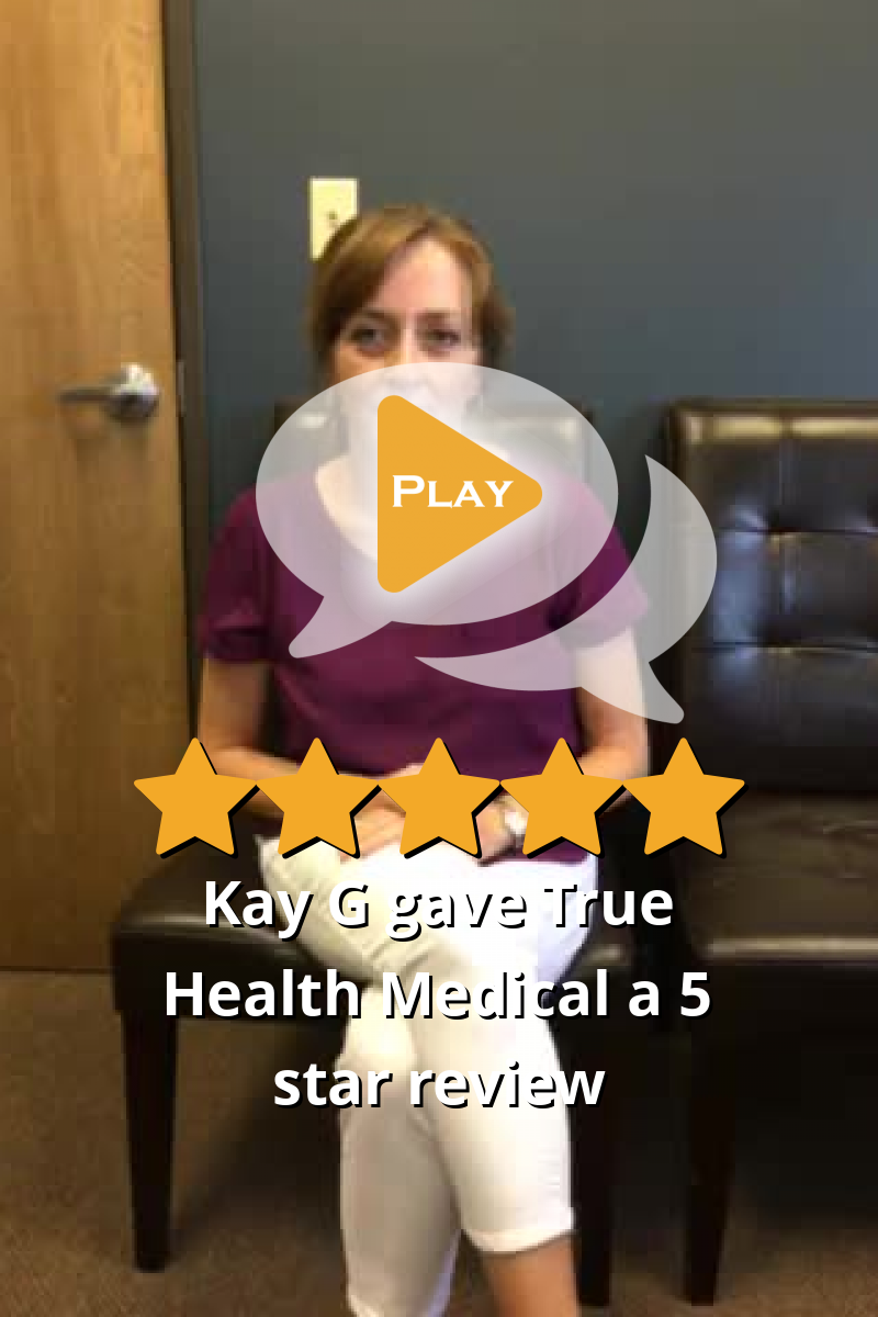 Kay G gave True Health Medical a 5 star review on SoTellUs