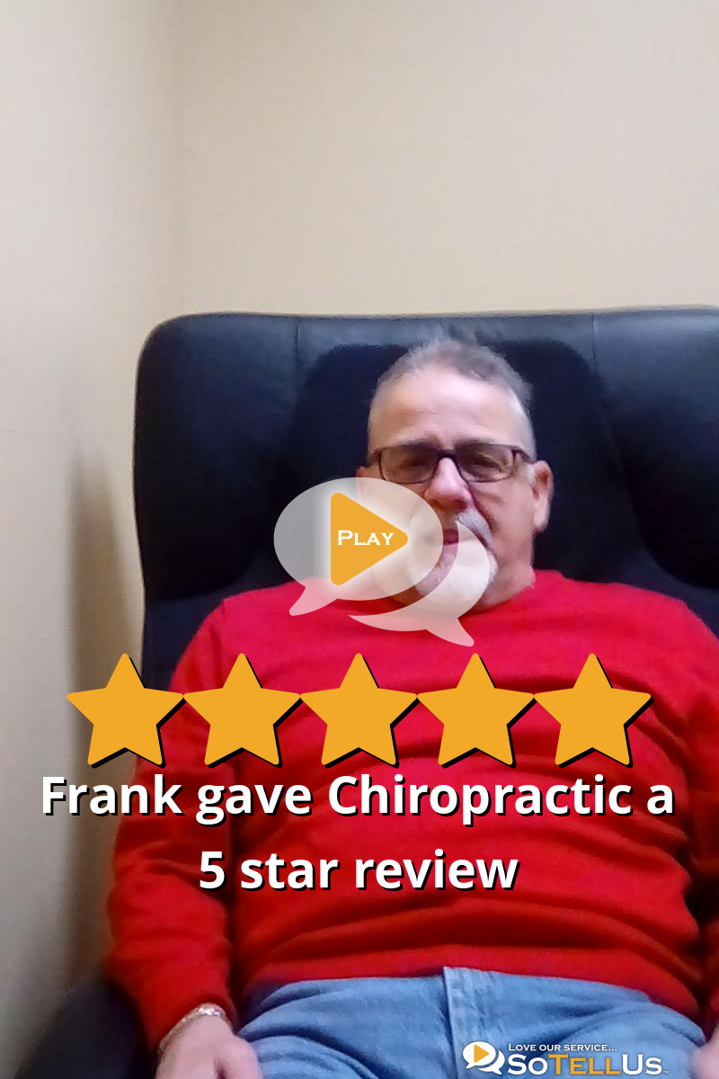 Frank R Gave Chiropractic A 5 Star Review On SoTellUs