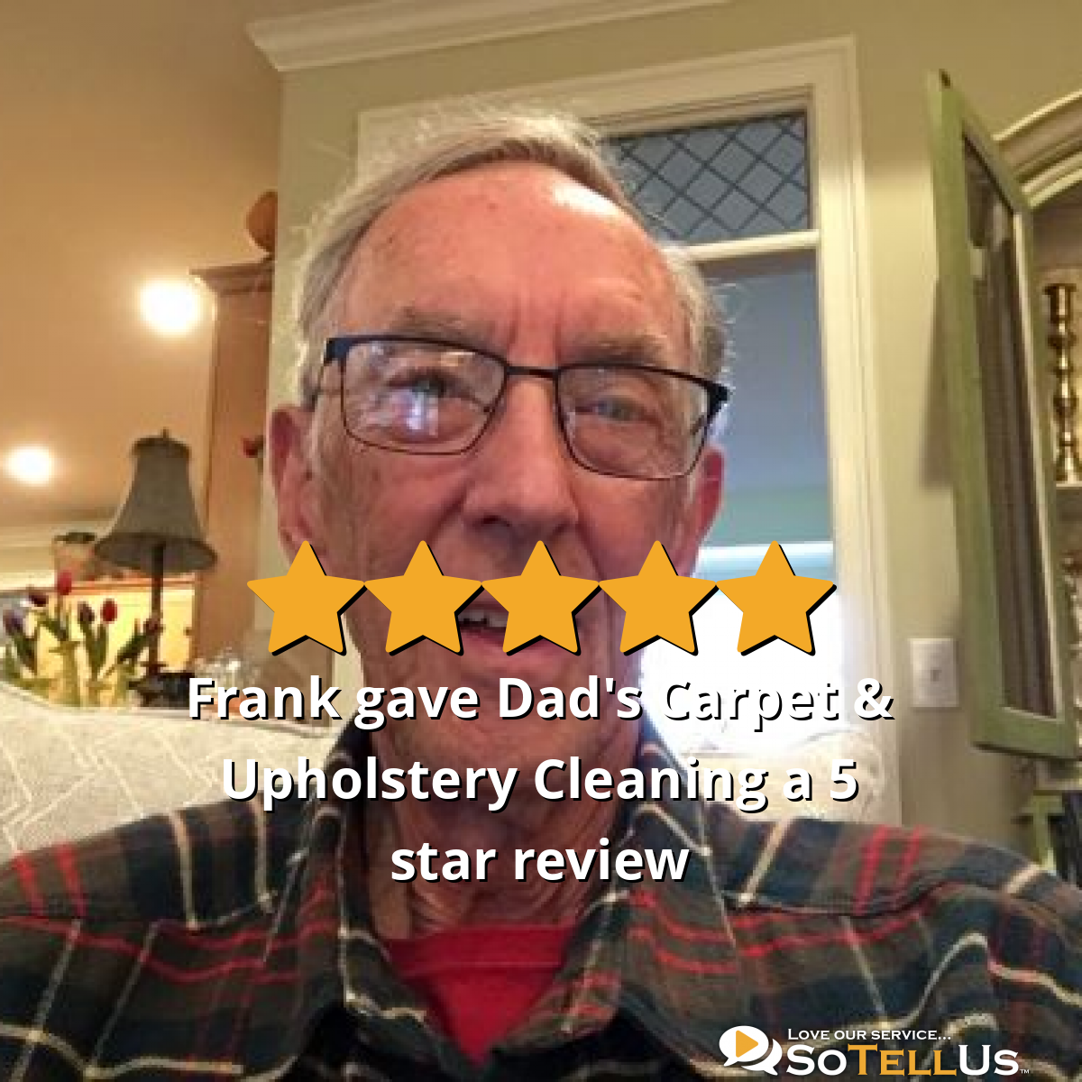 Frank S gave Dad's Carpet & Upholstery Cleaning a 5 star review on SoTellUs