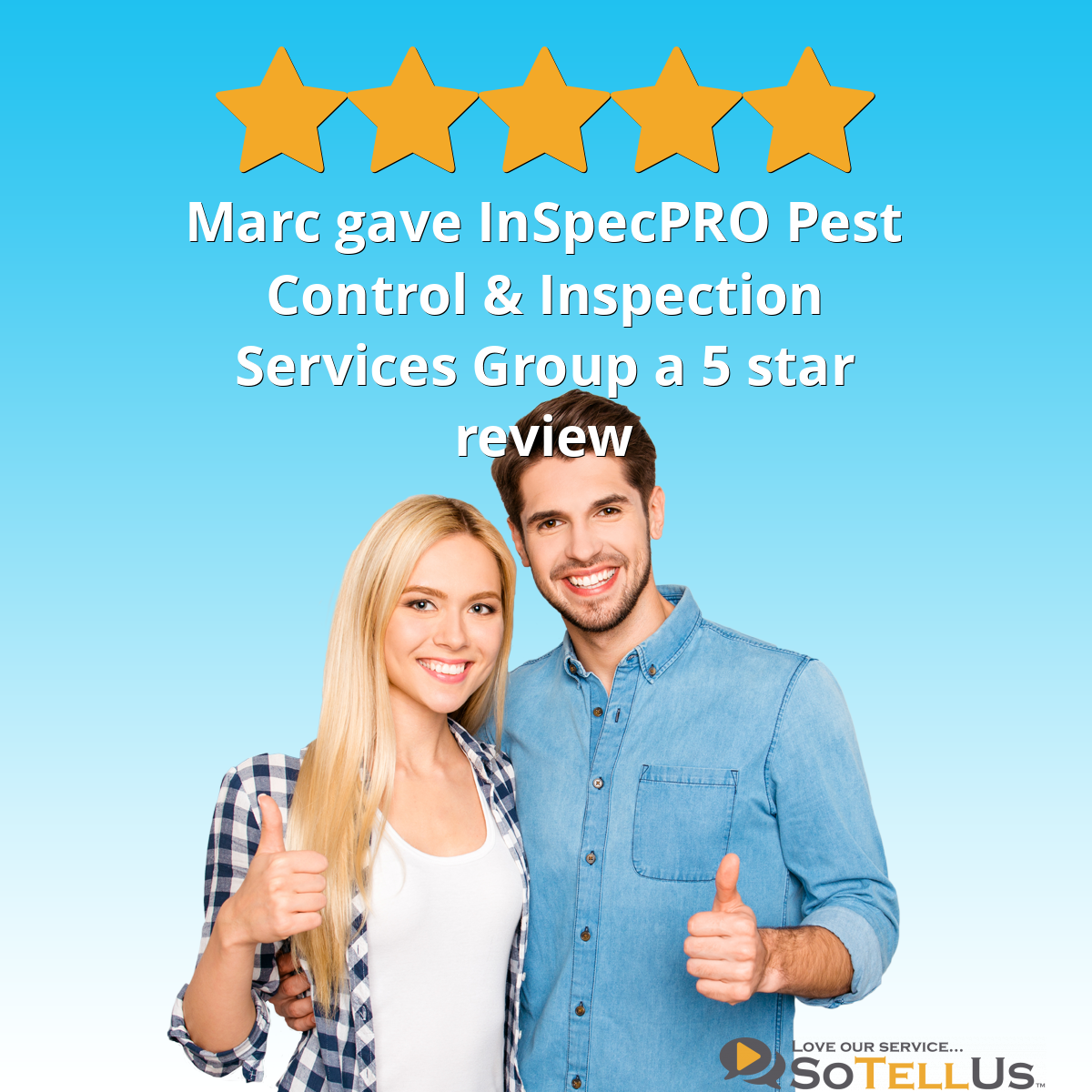 Marc S gave InSpecPRO Pest Control & Inspection Services Group a 5 star review on SoTellUs