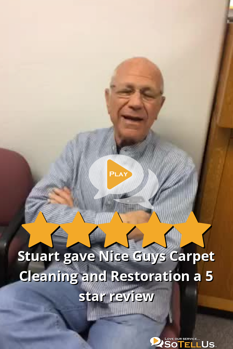 Stuart H gave Nice Guys Carpet Cleaning and Restoration a 5 star review