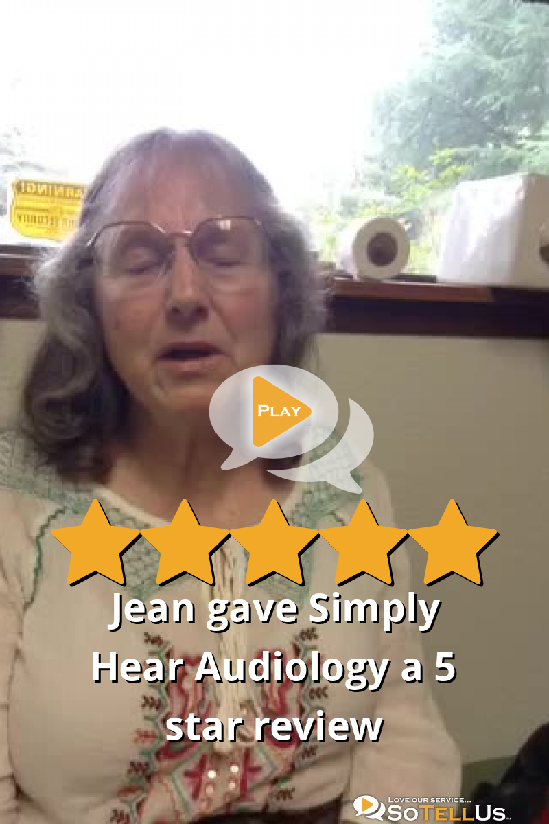 Jean R Gave Simply Hear Audiology A 5 Star Review On SoTellUs