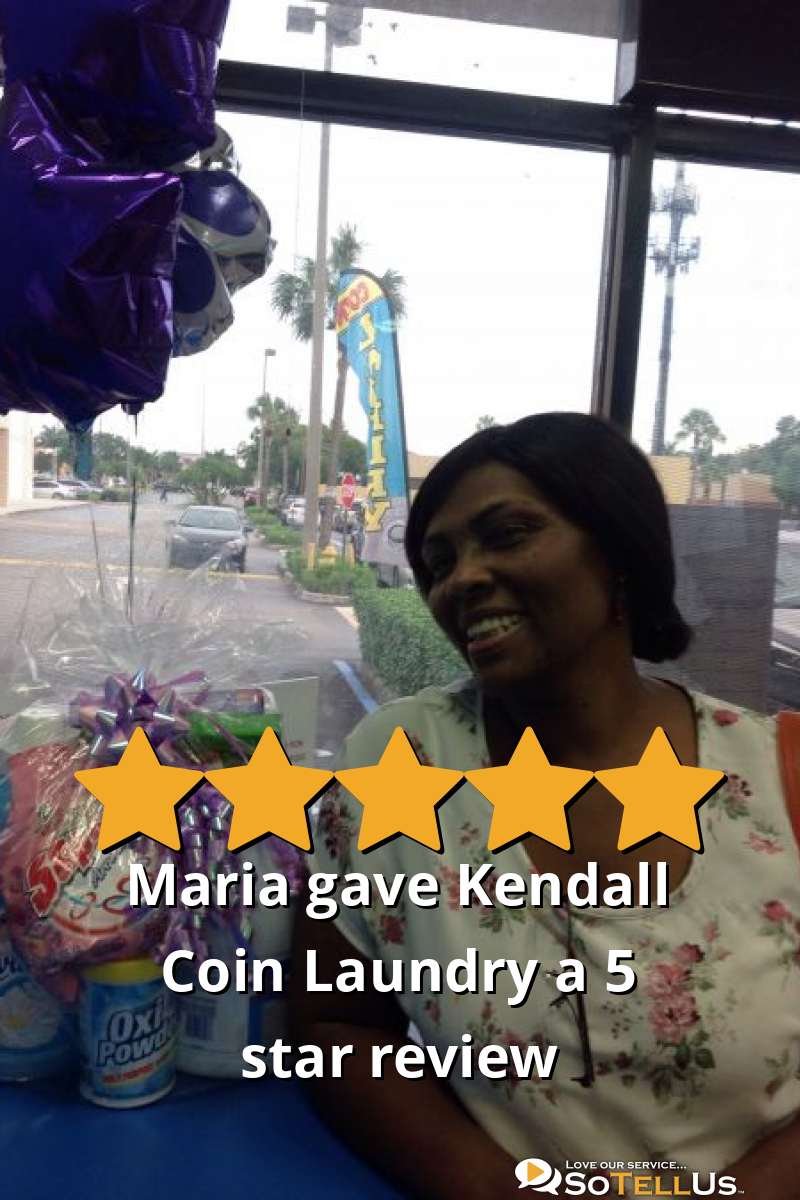 Maria L gave Kendall Coin Laundry a 5 star review on SoTellUs