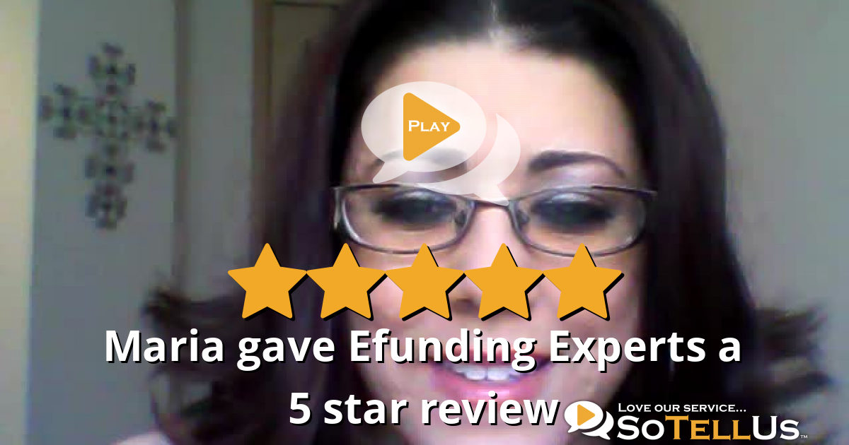 Maria B Gave Efunding Experts A 5 Star Review On SoTellUs