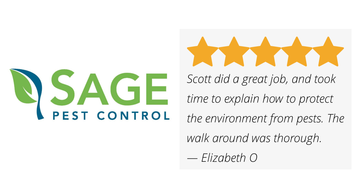 Elizabeth O gave Sage Pest Control a 5 star review on SoTellUs