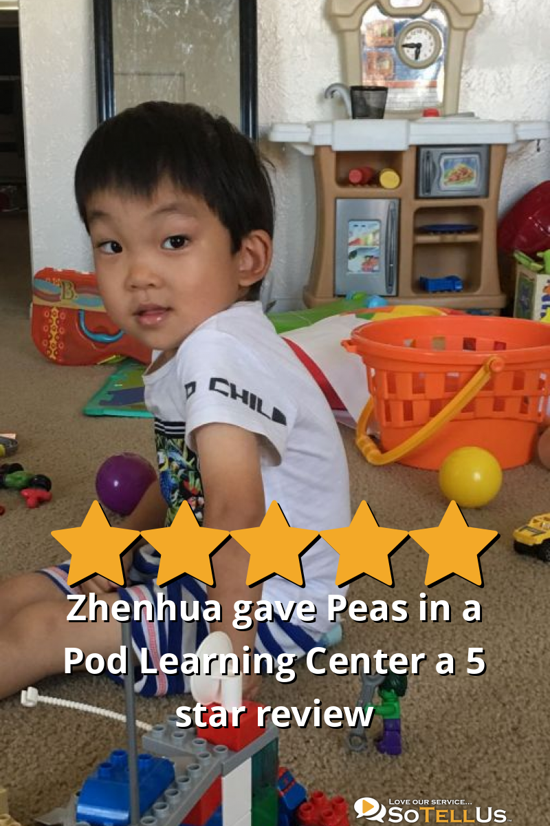 Zhenhua H gave Peas in a Pod Learning Center a 5 star review on SoTellUs