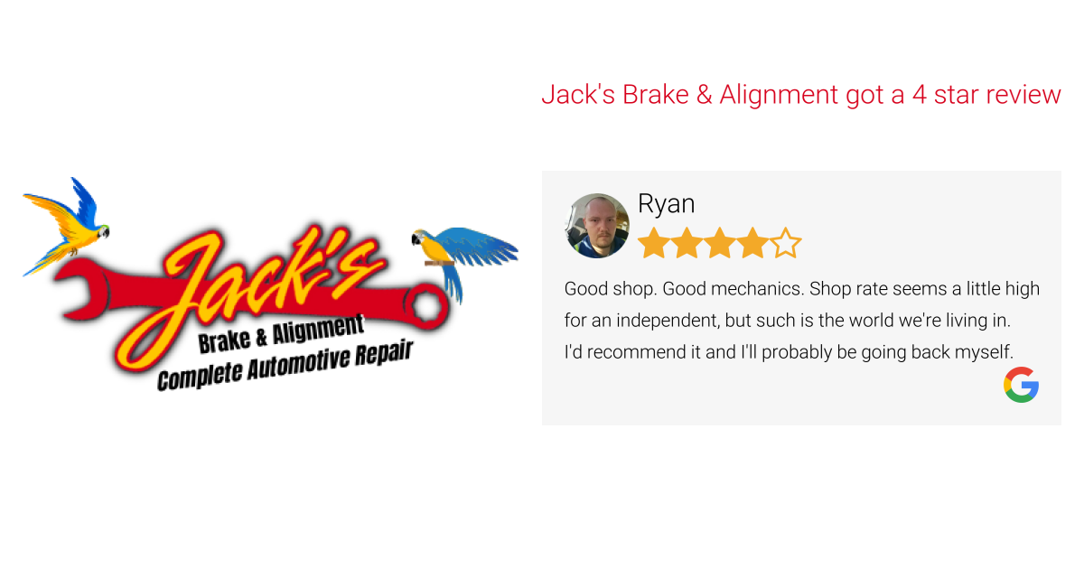 Ryan gave Jack's Brake & Alignment a 4 star review on SoTellUs