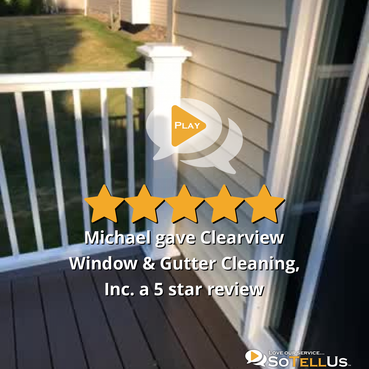 Michael K gave Clearview Window & Gutter Cleaning, Inc., dba Clearview