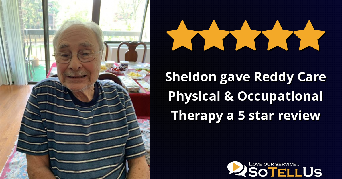 Sheldon B gave Reddy Care Physical & Occupational Therapy a 5 star