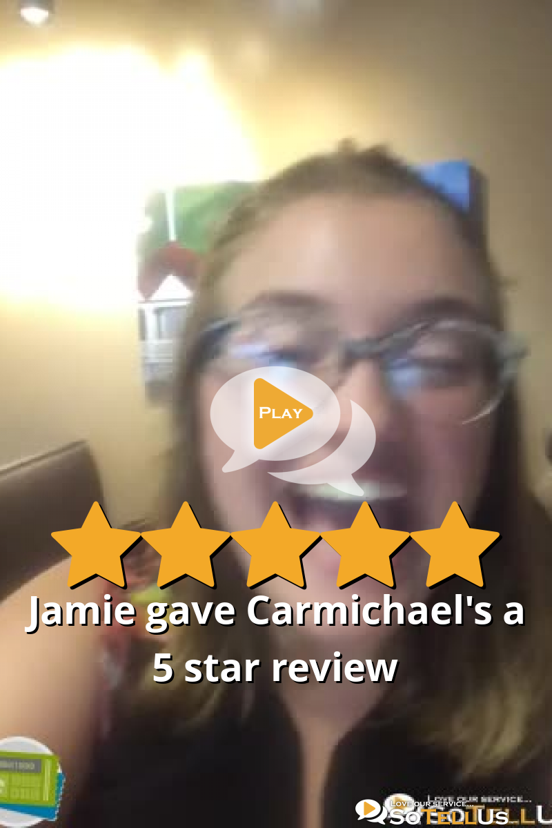 Jamie B Gave Carmichael's A 5 Star Review On SoTellUs