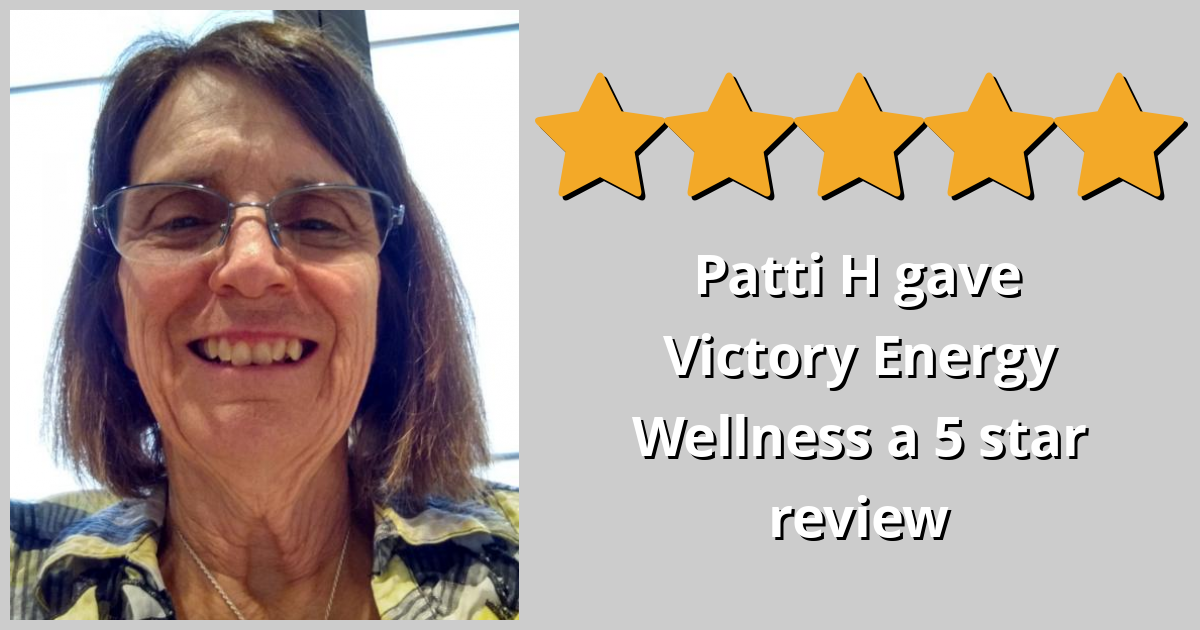 Patti H gave Victory Energy Wellness a 5 star review on SoTellUs