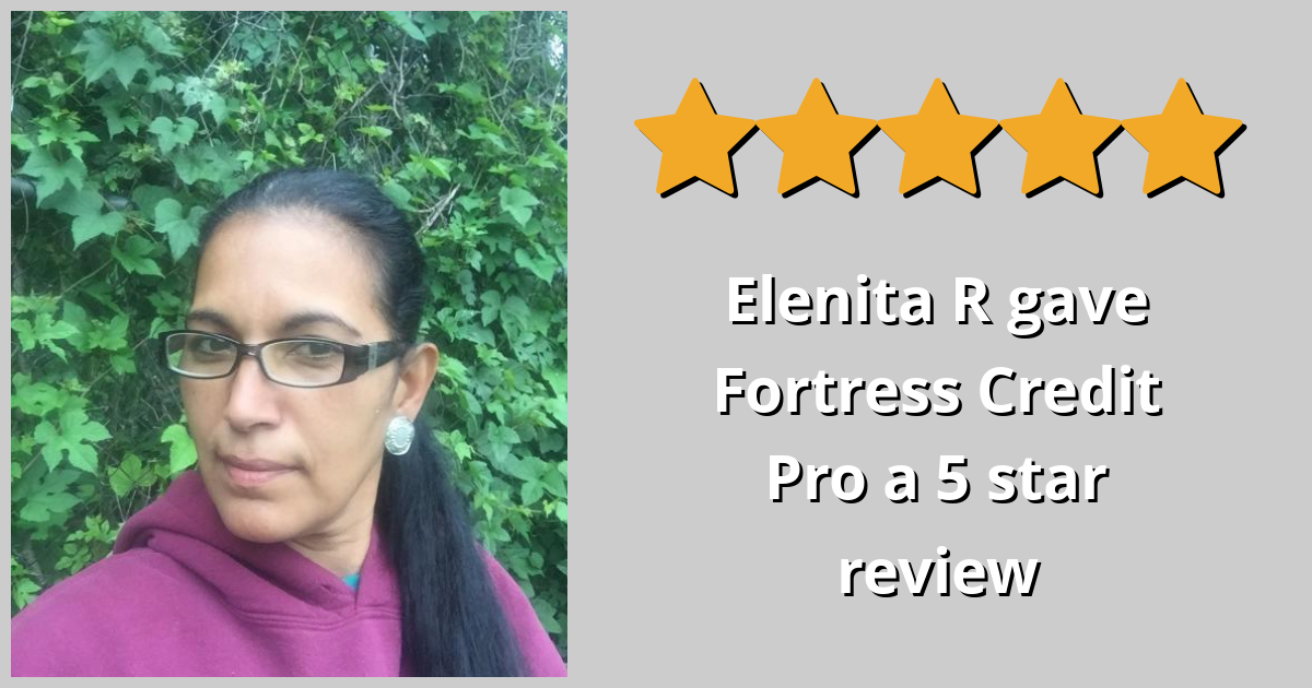 Elenita R gave Fortress Credit Pro a 5 star review on SoTellUs