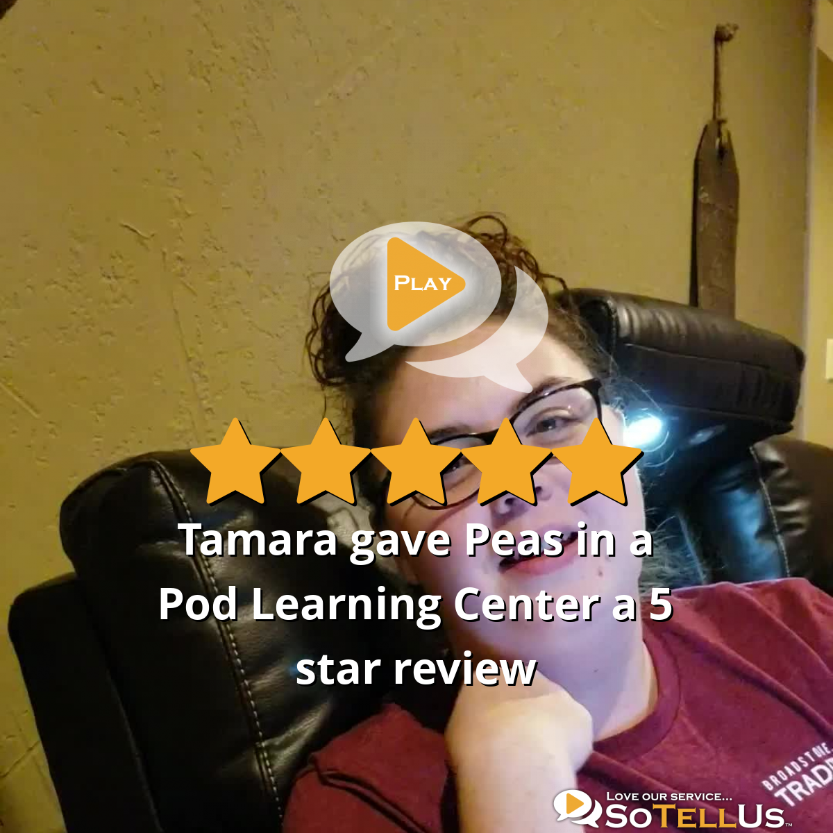 Tamara L gave Peas in a Pod Learning Center a 5 star review on SoTellUs
