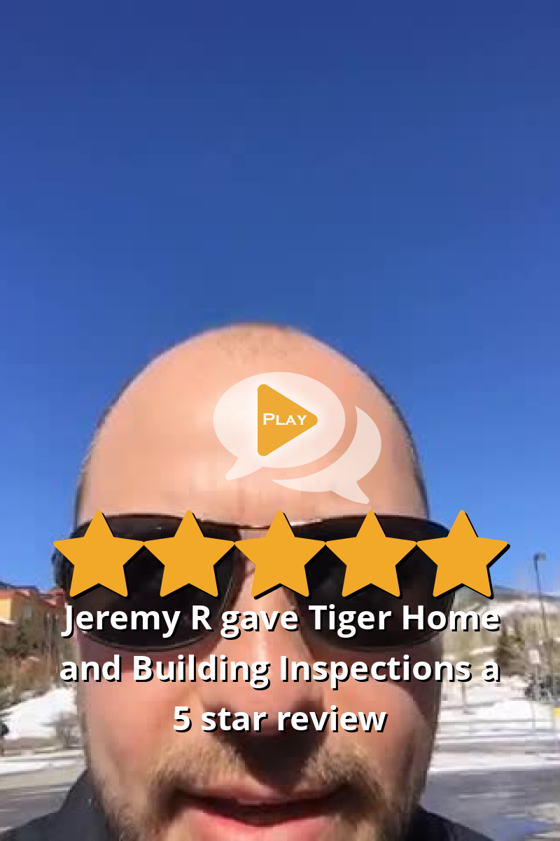 Jeremy R gave Tiger Home and Building Inspections a 5 star review on