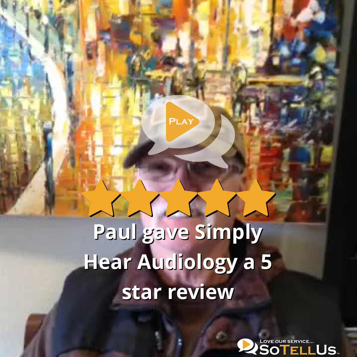 Paul B Gave Simply Hear Audiology A 5 Star Review On SoTellUs