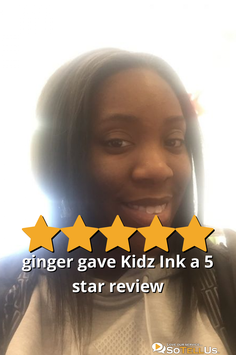ginger B gave Kidz Ink a 5 star review on SoTellUs