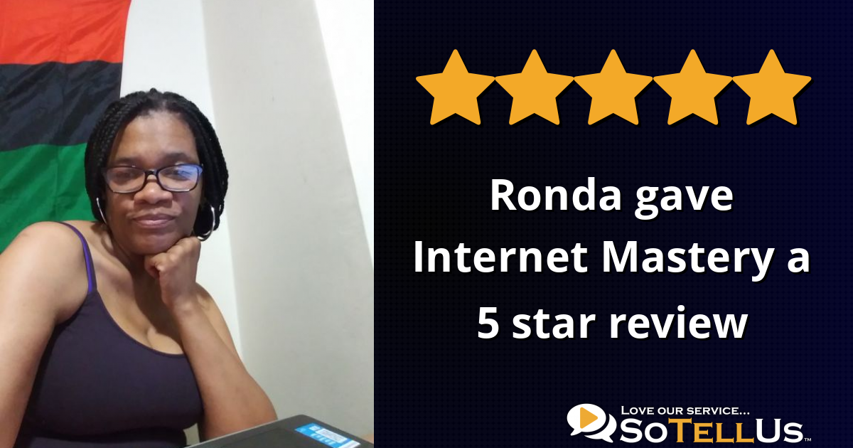 Ronda K gave Mastery a 5 star review on SoTellUs