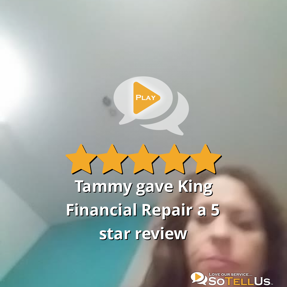 Tammy M Gave King Financial Repair A 5 Star Review On SoTellUs