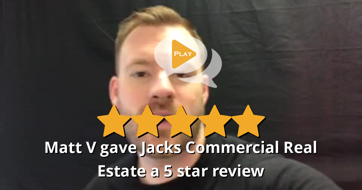Matt V gave Jacks Commercial Real Estate a 5 star review on SoTellUs
