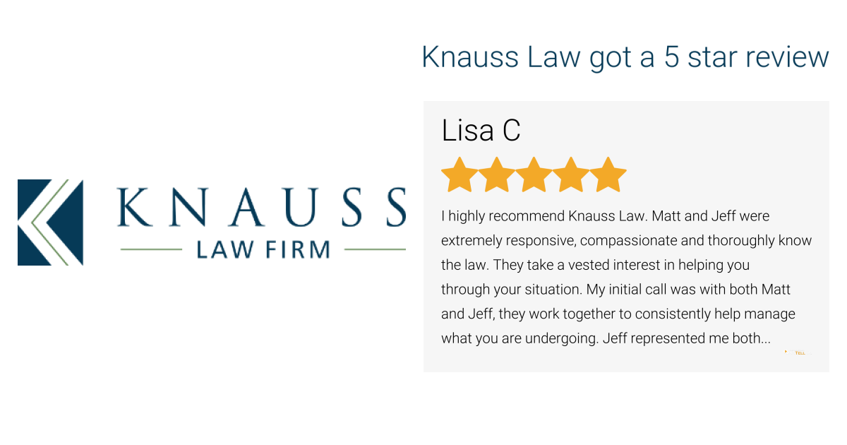 Lisa C gave Knauss Law a 5 star review on SoTellUs