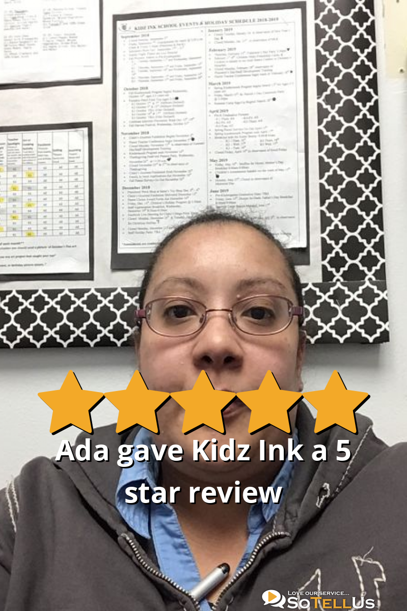 Ada C gave Kidz Ink a 5 star review on SoTellUs