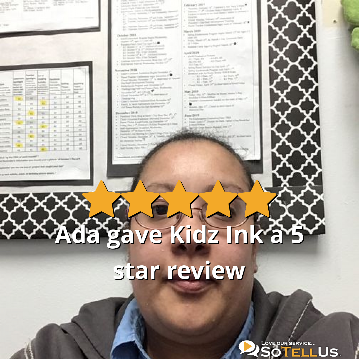 Ada C gave Kidz Ink a 5 star review on SoTellUs