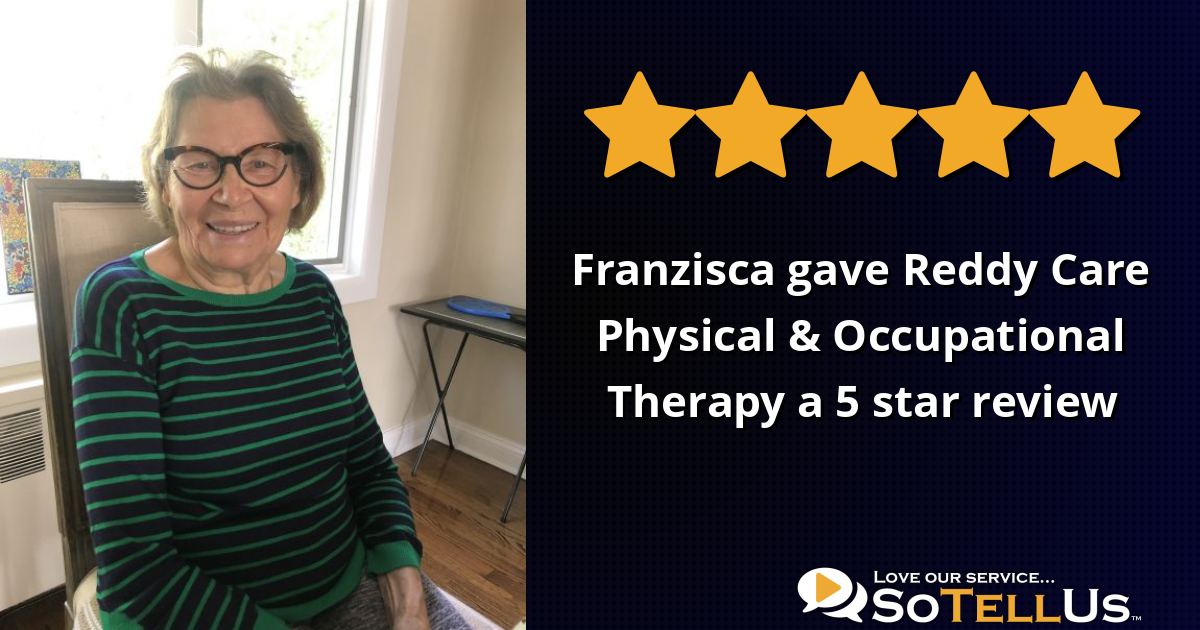 Franzisca P gave Reddy Care Physical & Occupational ...