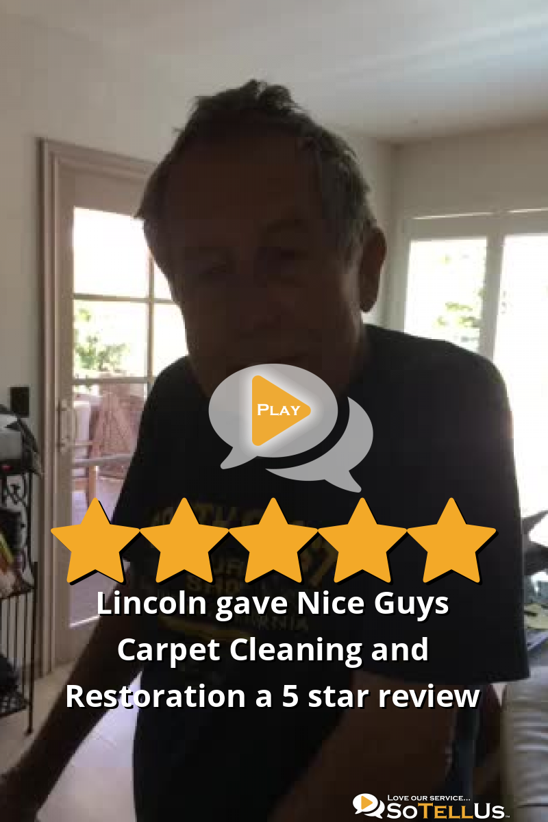 Lincoln A gave Nice Guys Carpet Cleaning and Restoration a 5 star