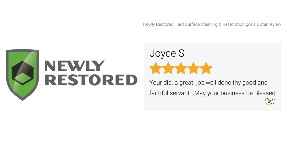 Joyce S gave Newly Restored Hard Surface Cleaning & Restoration a 5