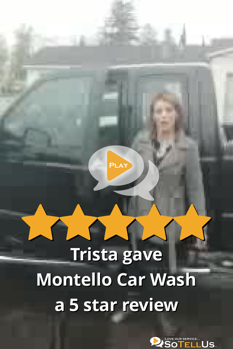 Trista R gave Montello Car Wash a 5 star review on SoTellUs