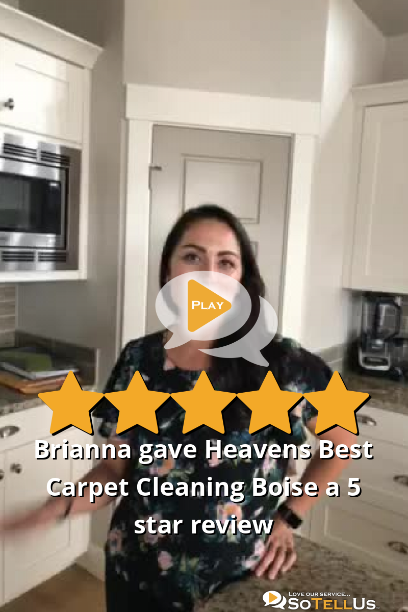 Brianna W gave Heavens Best Carpet Cleaning Boise a 5 star review on