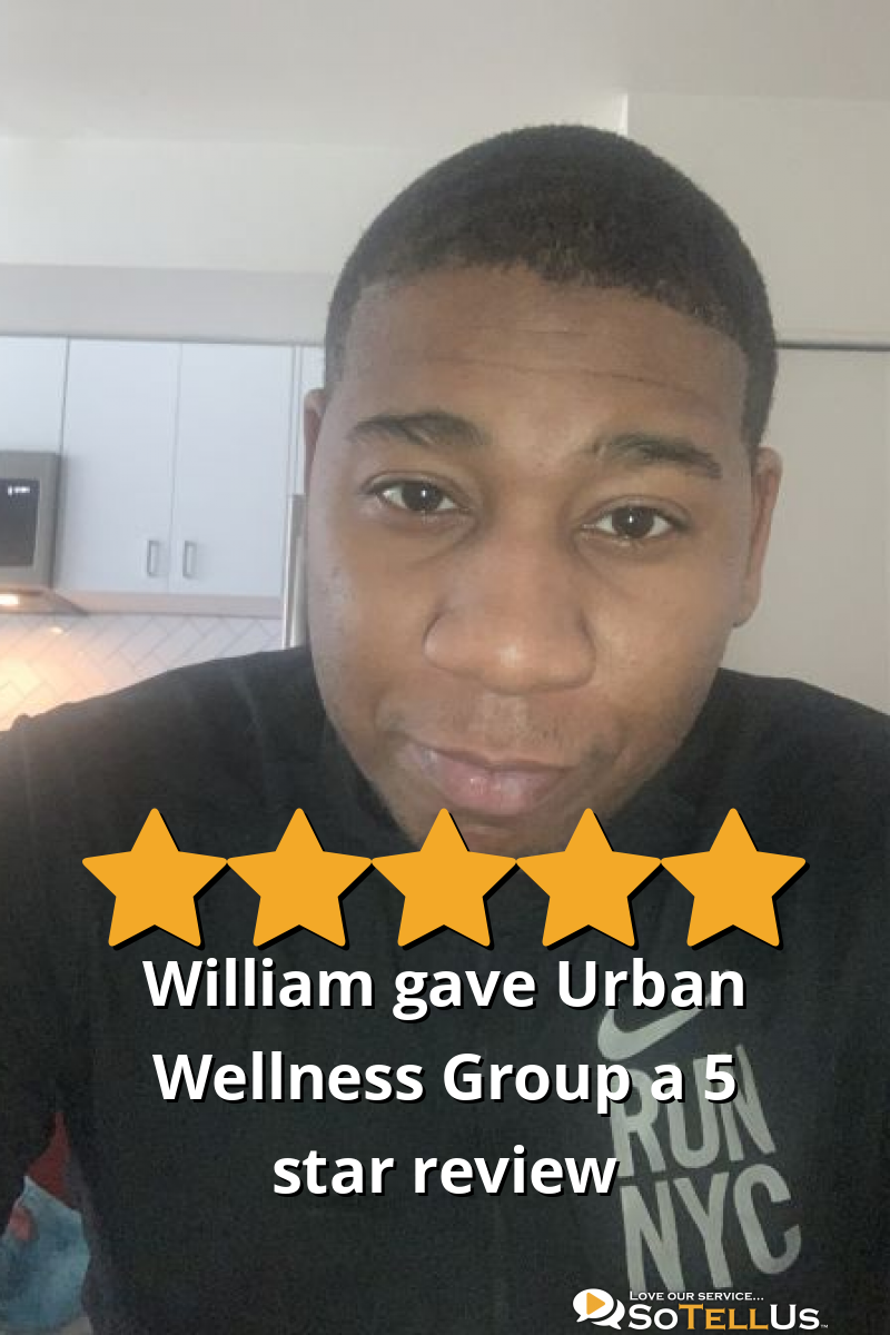 William D gave Urban Wellness Group a 5 star review on SoTellUs