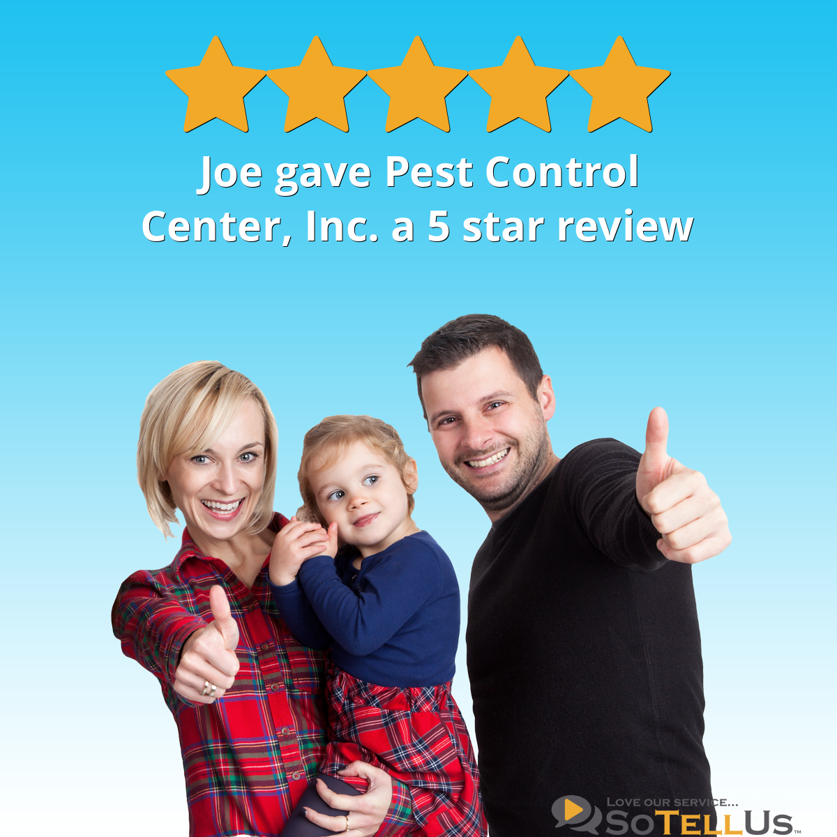 Joe M gave Pest Control Center, Inc. a 5 star review on SoTellUs
